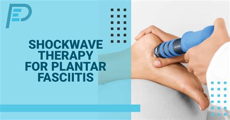 Shockwave Therapy For Plantar Fasciitis — Physio Effect Glasgow
