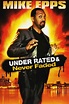 Mike Epps: Under Rated & Never Faded (2009) | FilmFed - Movies, Ratings ...