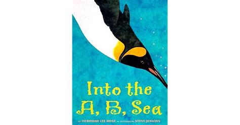 Into The A B Sea An Ocean Alphabet Book By Deborah Lee Rose
