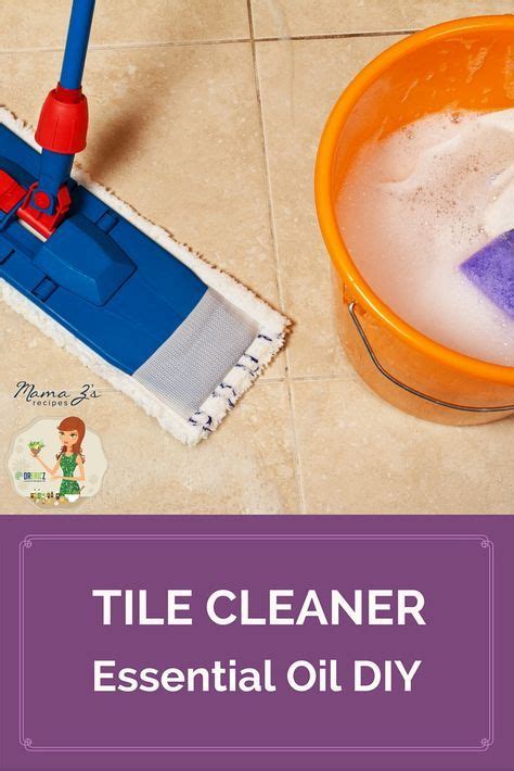 Homemade Tile Cleaner With Essential Oils Recipe Tile Cleaners
