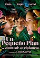 FILMOTECA DE CANTABRIA : UN PEQUEÑO PLAN...COMO SALVAR EL PLANETA en ...