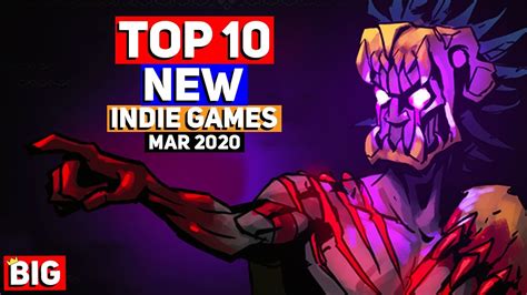 top 10 best new indie games march 2020 youtube