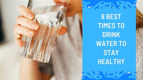 8 Best Times To Drink Water To Stay Healthy Youtube
