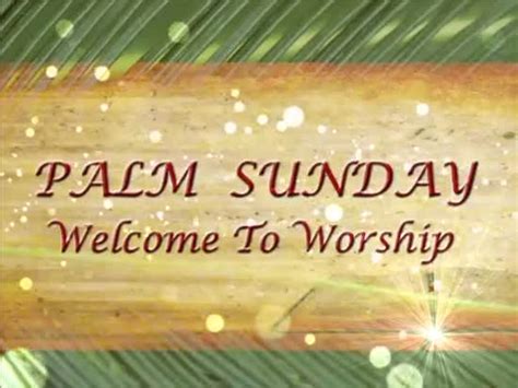 Palm Sunday Welcome Background Sd Videos2worship Sermonspice
