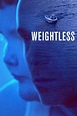 Weightless: Watch Full Movie Online | DIRECTV
