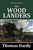 The Woodlanders by Thomas Hardy by Thomas Hardy | eBook | Barnes & Noble®