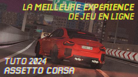 Assetto Corsa 2024 Installer Ce Quil Faut Pour La Meilleure
