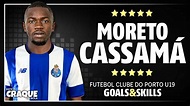 MORETO CASSAMÁ FC Porto U19 Goals & Skills - YouTube