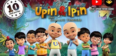 Keris siamang tunggal trailer this new adventure film tells of the adorable twin brothers upin and ipin together with their friends ehsan, fizi, mail, jarjit, mei mei, and susanti, and their quest to save a fantastical kingdom of inderaloka from the evil raja bersiong. Upin & Ipin : Keris Siamang Tunggal (Full Movie 10 Minutes ...