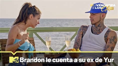 Brandon Le Confiesa A Su Ex Que Está Con Yur Mtv La Venganza De Los