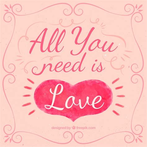 Free Vector All You Need Is Love Quote