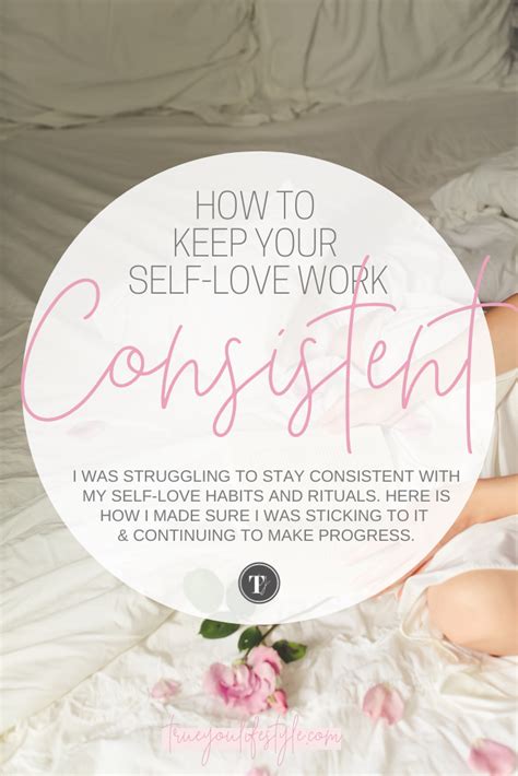 How To Be Consistent On Your Self Love Journey — True You Lifestyle