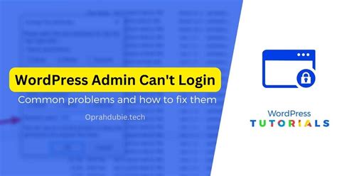 Wordpress Admin Can T Login Steps To Regain Access To Wp S Admin Dashboard Oprah Dubie