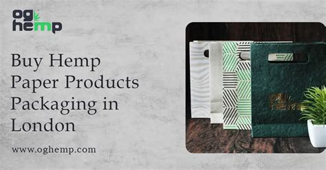Buy Hemp Paper Products Packaging In London Og Hemp