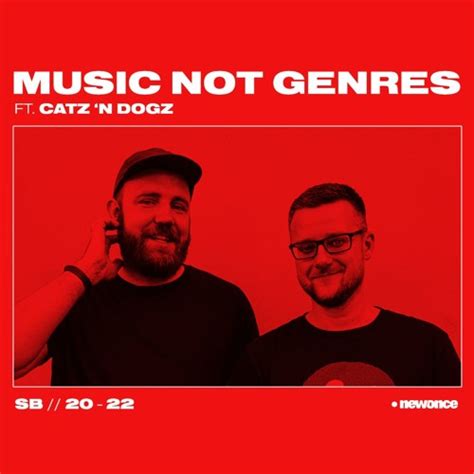 Stream Music Not Genres By Catz N Dogz Radio Newonce 30112019 By