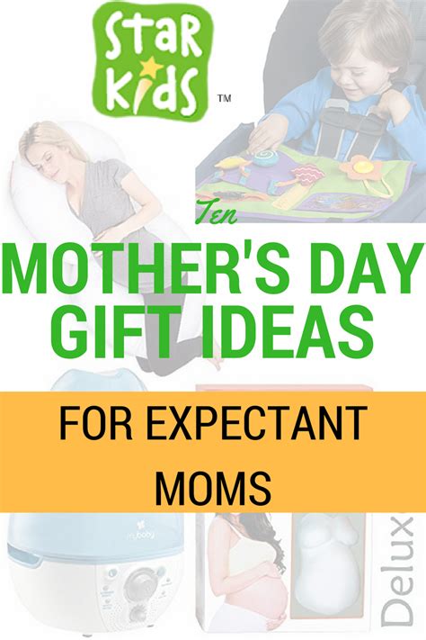 Check spelling or type a new query. 10 Mother's Day Gift Ideas for Expectant Moms