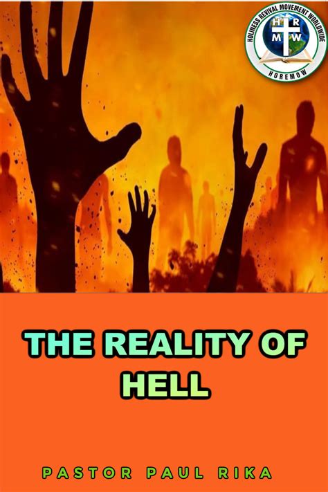 The Reality Of Hell Holiness Revival Movement Worldwide North America