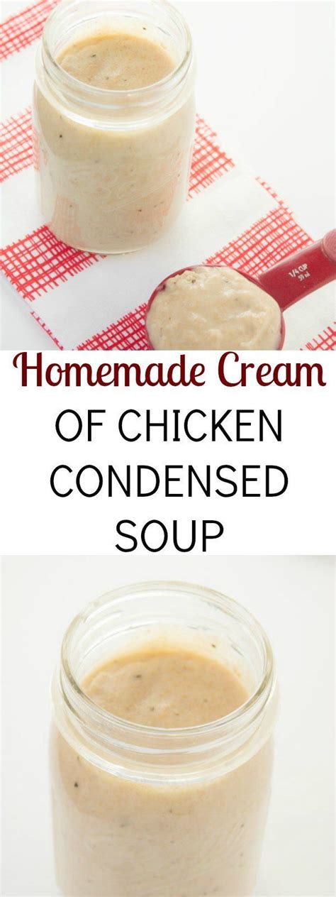 1 can (10 3/4 oz) condensed cream of chicken soup. Homemade Cream of Chicken Condensed Soup with Whole-Wheat ...