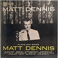 Matt Dennis - Plays And Sings Matt Dennis (1956, Vinyl) | Discogs