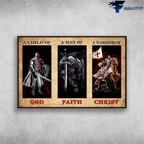 Knights Templar A Child Of God A Man Of Faith A Warrior Of Christ