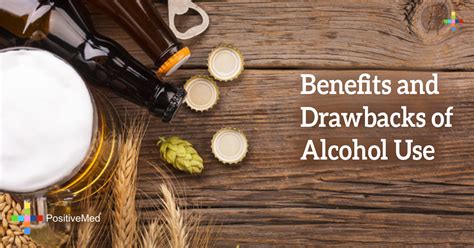 Benefits And Drawbacks Of Alcohol Use