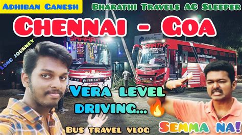 Chennai Goa Bus Travel Vlog 💥 Bharathi Travels Ac Sleeper 🚍 Hosur