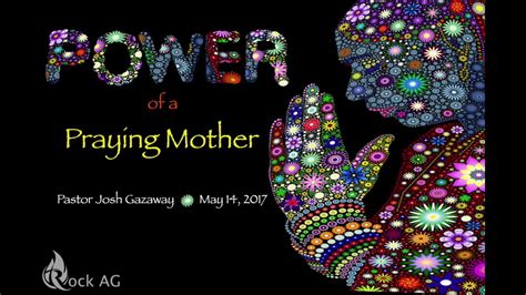 The Power Of A Praying Mother Youtube
