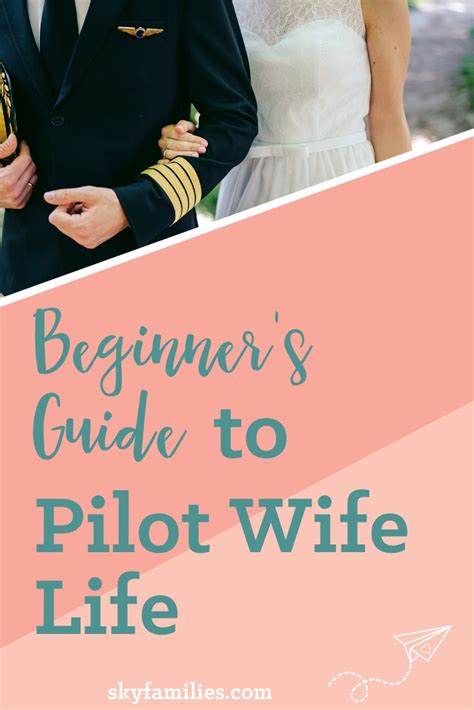 Beginners Guide To Pilot Wife Life Pilot Wedding Pilot Wife Pilots