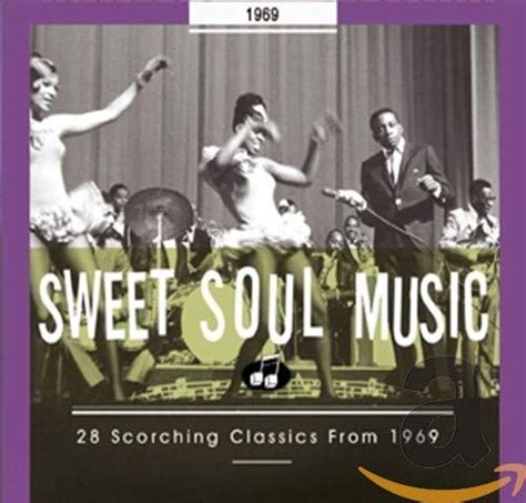 Sweet Soul Music 28 Scorching Classics From 1969 Amazonde Musik Cds And Vinyl