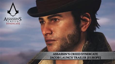 Assassin S Creed Syndicate Jacob Launch Trailer Ubisoft Sea Youtube