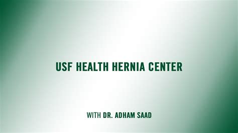 Usf Health Hernia Center With Dr Adham Saad Youtube