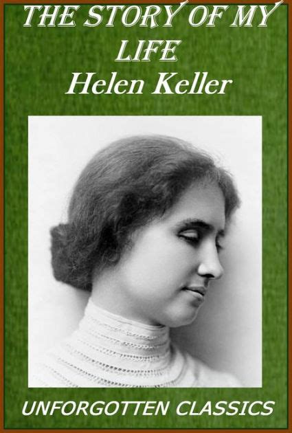 Helen Keller The Story Of My Life By Helen Keller Nook Book Ebook