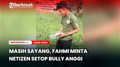 Masih Sayang Fahmi Minta Netizen Setop Bully Anggi YouTube