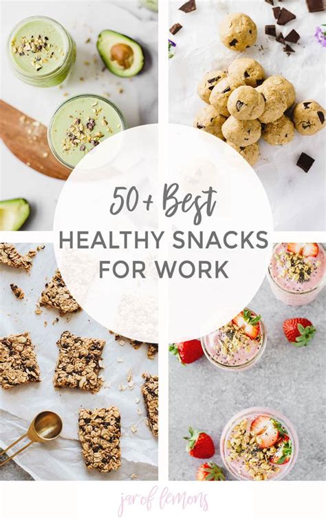 50 Best Healthy Snacks For Work