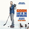 Goon: Last Of The Enforcers OST | Soundtrack Tracklist
