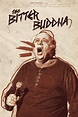 The Bitter Buddha (2012) — The Movie Database (TMDB)