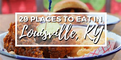 Food louisville ky is known for. 29 Amazing Places to Eat in Louisville, Kentucky: A Local ...