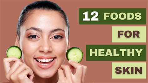 Best Foods For Healthy And Glowing Skin Food For Skin Health Foodi