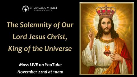 The Solemnity Of Our Lord Jesus Christ King Of The Universe Live