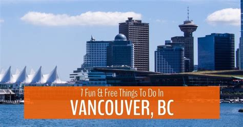 7 Fun And Free Things To Do In Vancouver Bc Free Things To Do Things