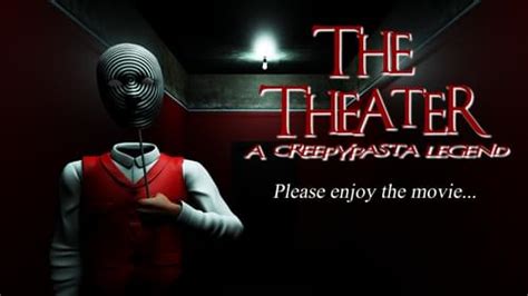 The Theater - A Creepypasta Legend by NeWa_Studios - Game Jolt
