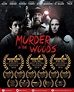 Murder in the Woods - film 2020 - Beyazperde.com