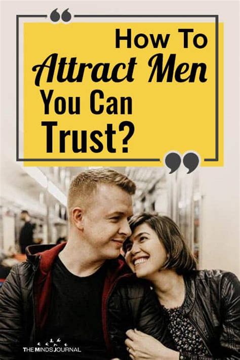 How To Attract Men You Can Trust The Minds Journal