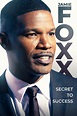 Jamie Foxx: Secret to Success (2022) - IMDb