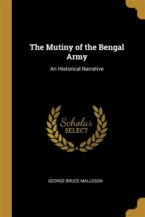 The Mutiny Of The Bengal Army An Historical Narrative Telegraph