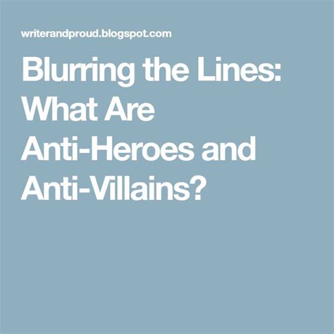 The Words Burning The Lines What Are Anti Heros And Anti Villaines