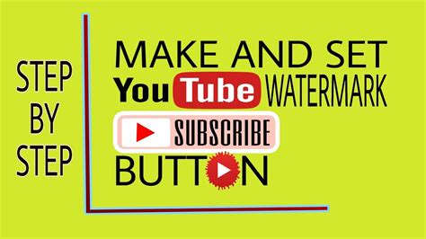 How To Make And Set Youtube Watermark Subscribe Button Canva