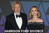 Harrison Ford & Calista Flockhart’s $224 Million Divorce - Lake County News
