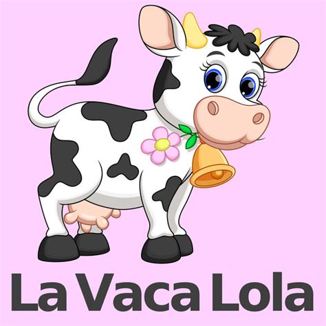 La Vaca Lola On Spotify