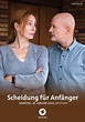 Scheidung für Anfänger - Film 2019 - FILMSTARTS.de